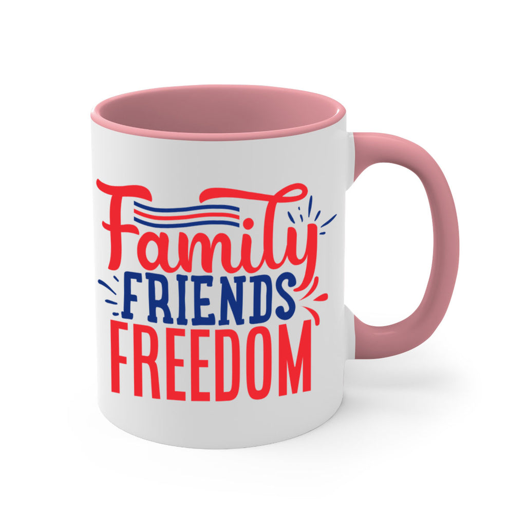 family friends freedom Style 48#- 4th Of July-Mug / Coffee Cup