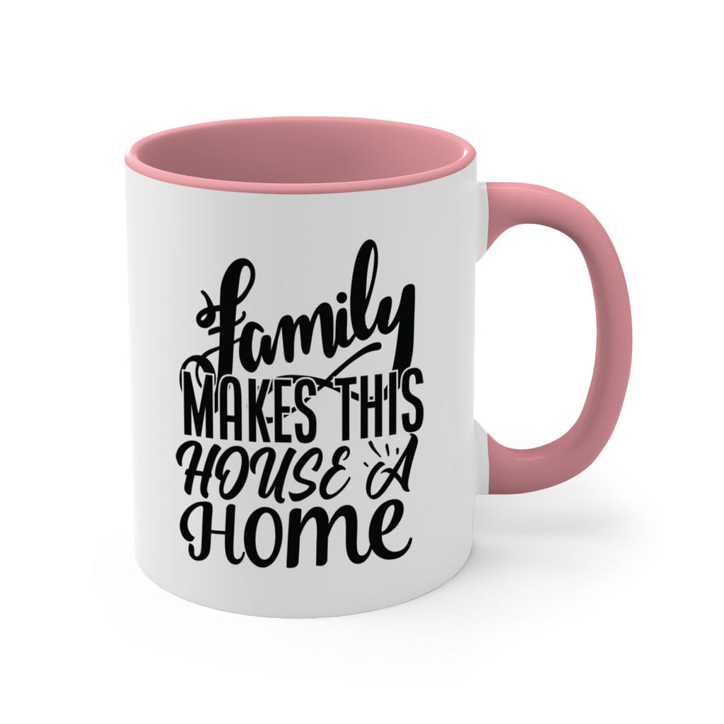 family makes this house a home 35#- Family-Mug / Coffee Cup