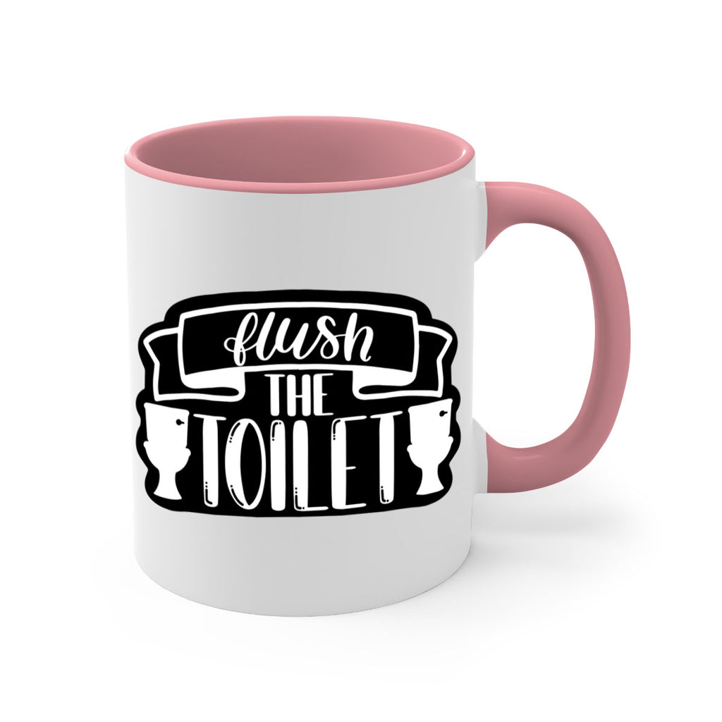 flush the toilet 40#- bathroom-Mug / Coffee Cup