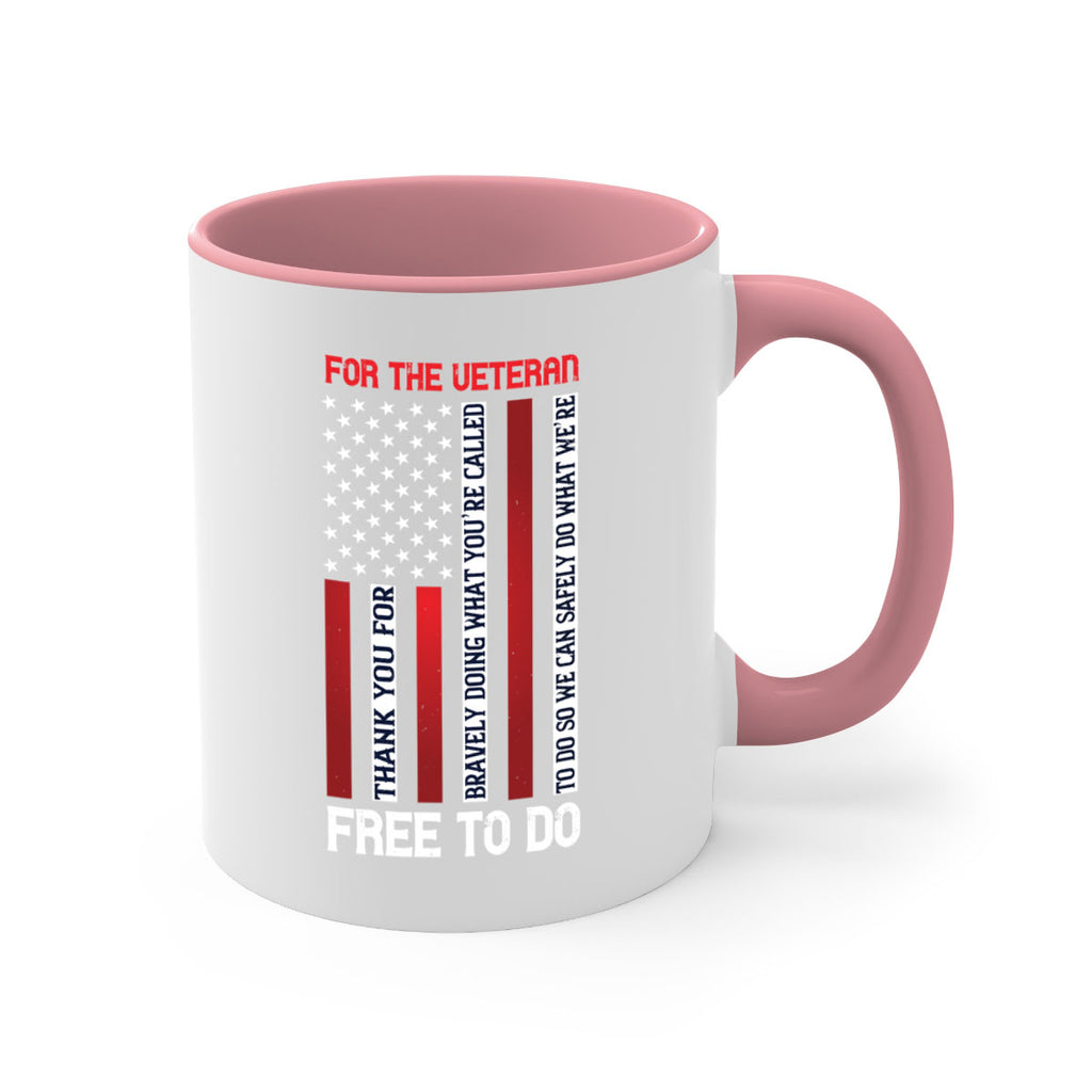 for the veteran thank you for bravely doing what you’re called 62#- veterns day-Mug / Coffee Cup