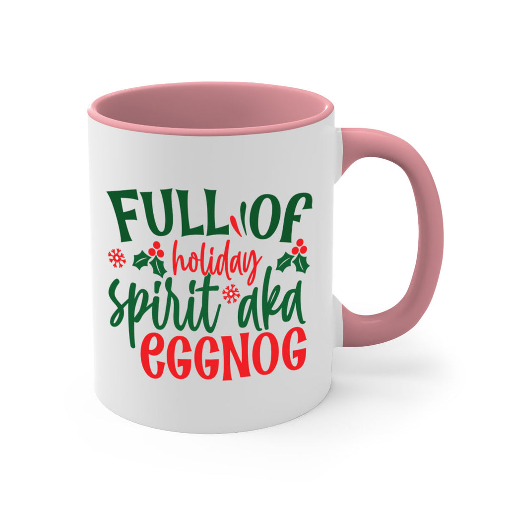 full of holiday spirit aka eggnog style 221#- christmas-Mug / Coffee Cup