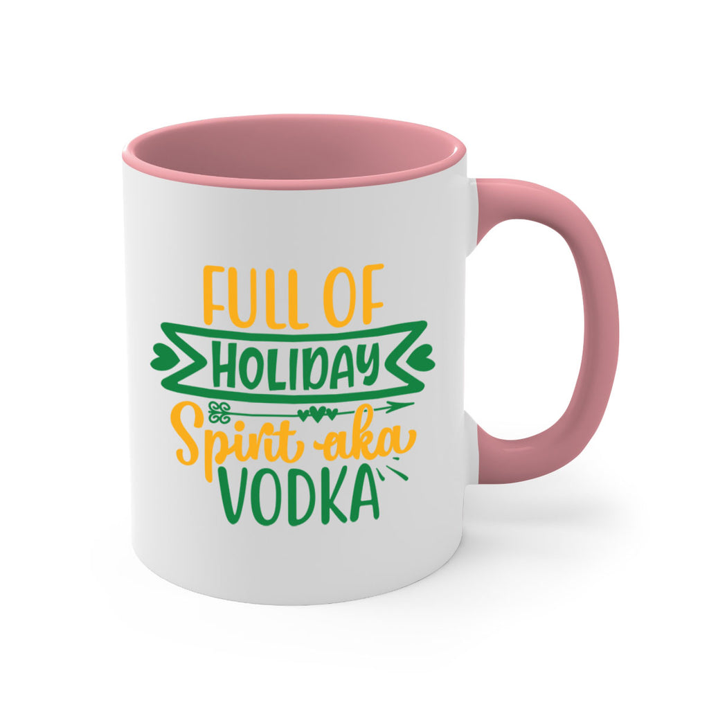 full of holiday spirit aka vodka style 224#- christmas-Mug / Coffee Cup