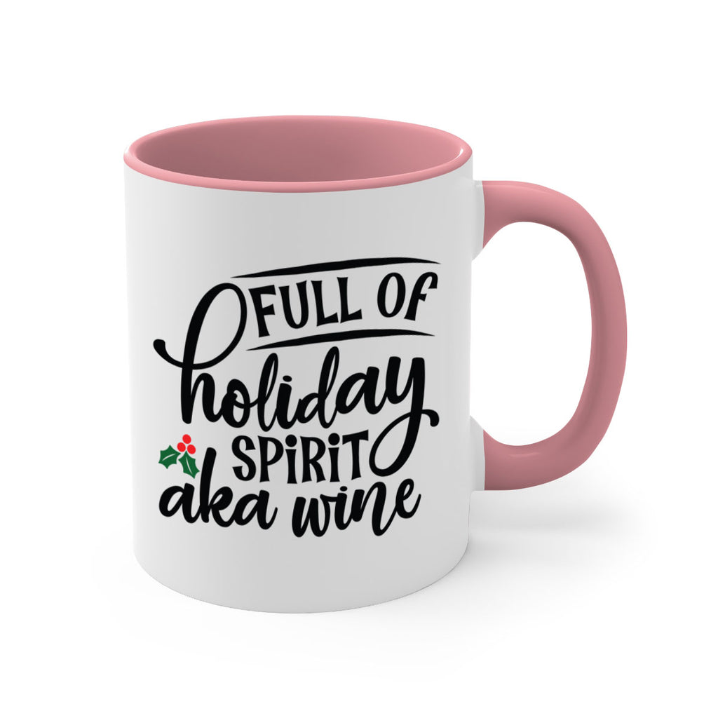 full of holiday spirit aka wine style 226#- christmas-Mug / Coffee Cup