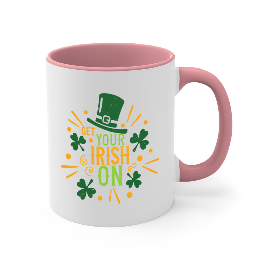 get your irish on Style 135#- St Patricks Day-Mug / Coffee Cup