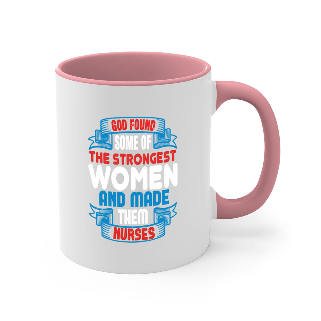 god found the strongest Style 398#- nurse-Mug / Coffee Cup
