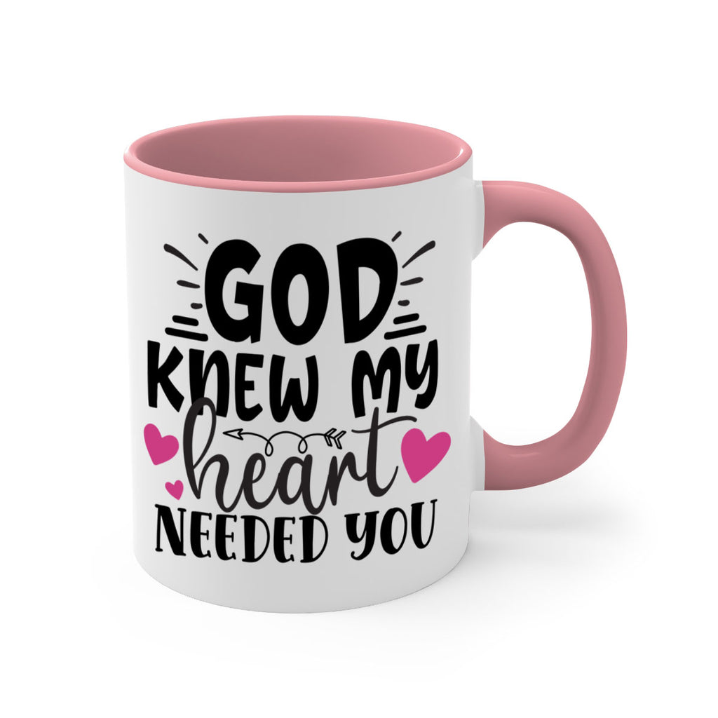 god knew my heart needed you Style 264#- baby2-Mug / Coffee Cup