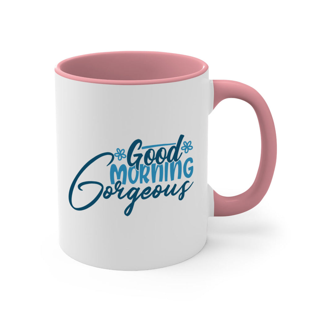 good morning gorgeous 76#- bathroom-Mug / Coffee Cup