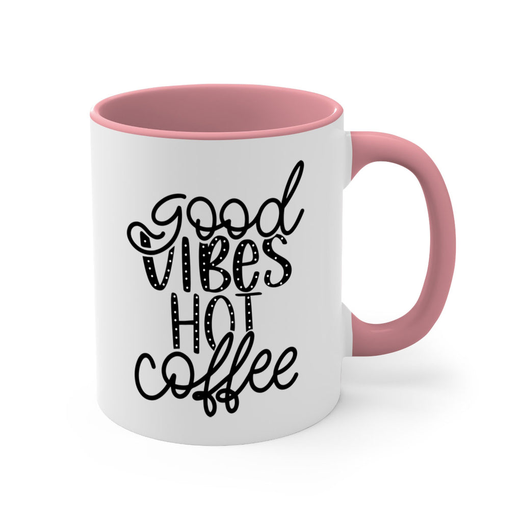 good vibes hot coffee 118#- coffee-Mug / Coffee Cup