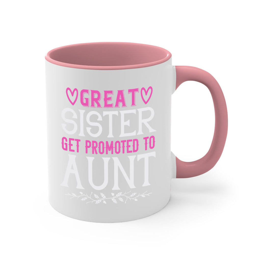 great sister get promoted to aunt Style 58#- aunt-Mug / Coffee Cup