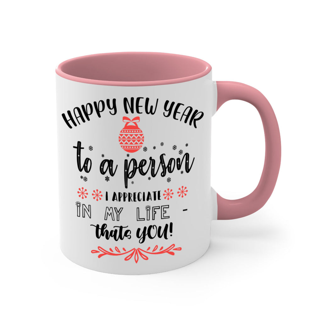 happy new year to a person i appreciate in my life thats you! style 270#- christmas-Mug / Coffee Cup