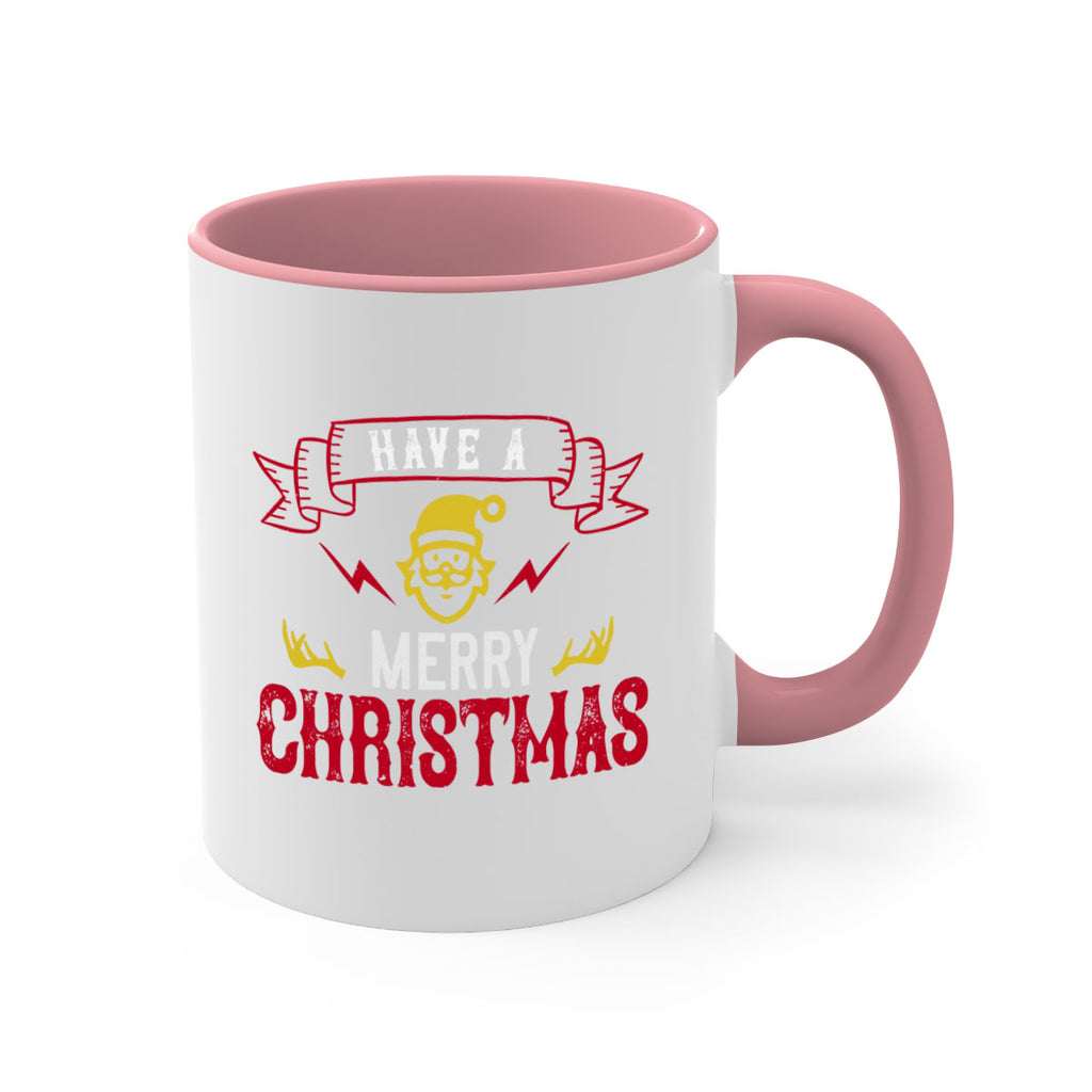 have a merry christmas 427#- christmas-Mug / Coffee Cup