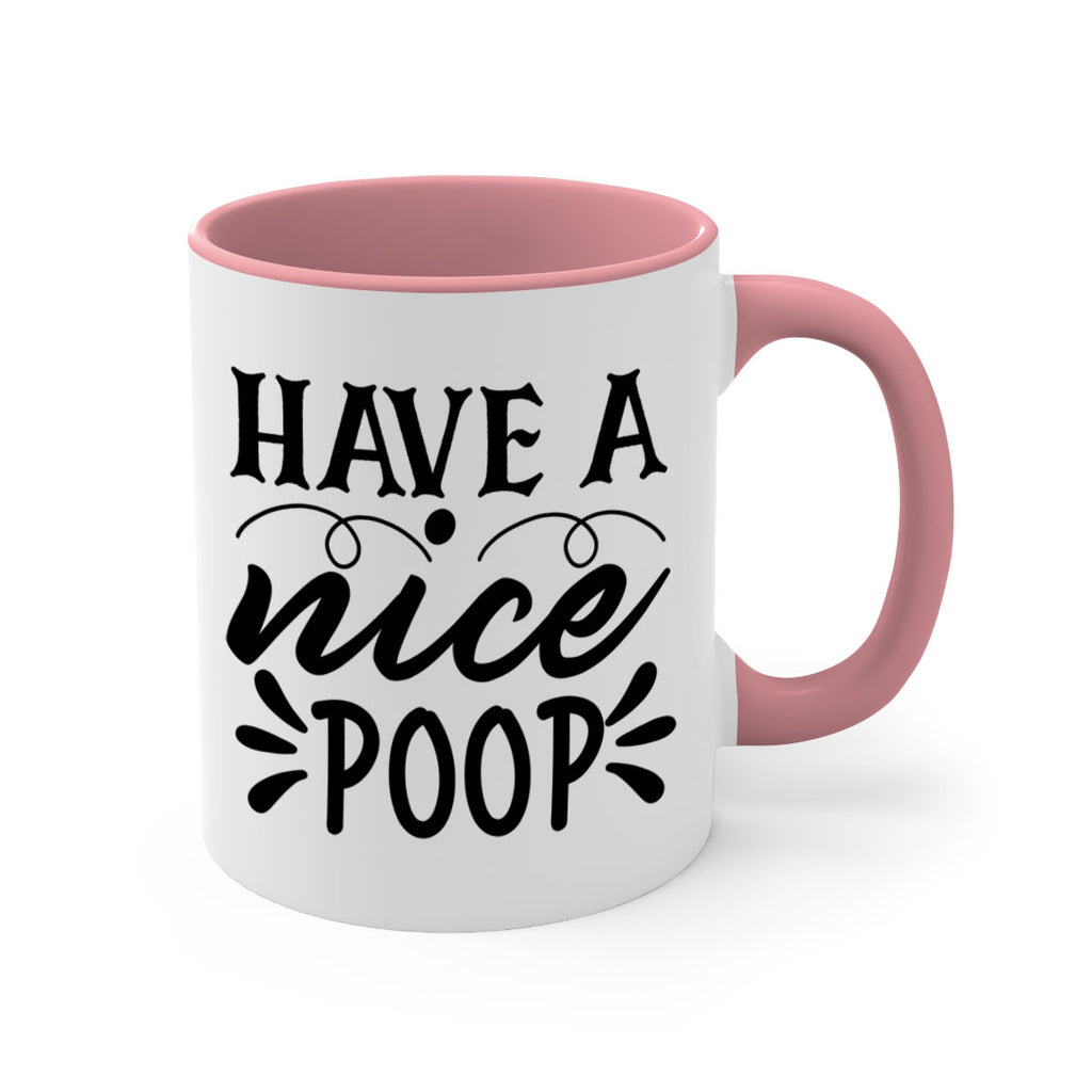 have a nice poop 74#- bathroom-Mug / Coffee Cup