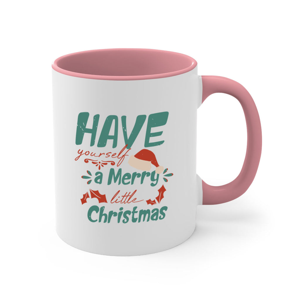 have yourself a merry little christmas 415#- christmas-Mug / Coffee Cup