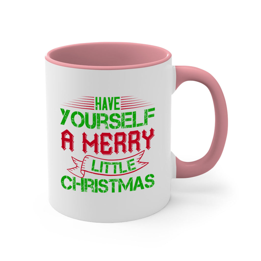 have yourself a merry little christmas 425#- christmas-Mug / Coffee Cup