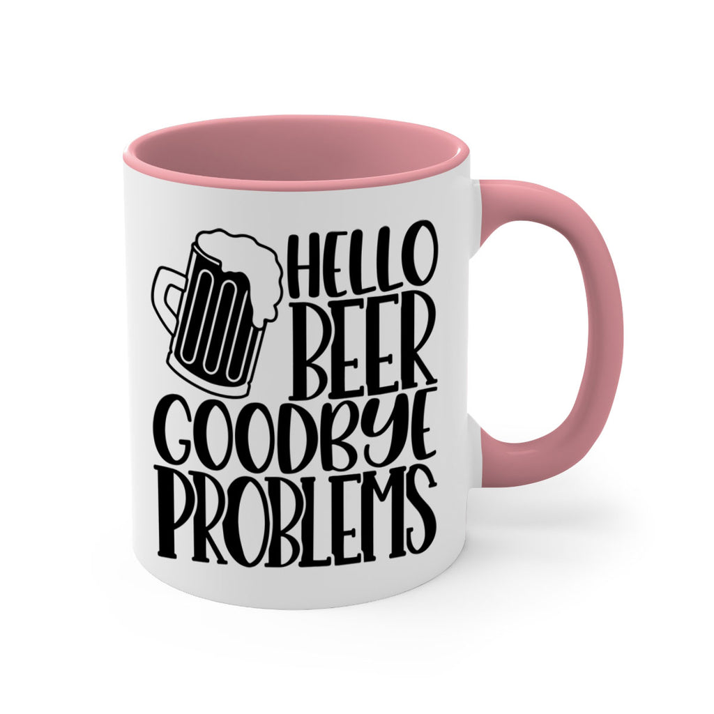 hello beer goodbye problems 36#- beer-Mug / Coffee Cup