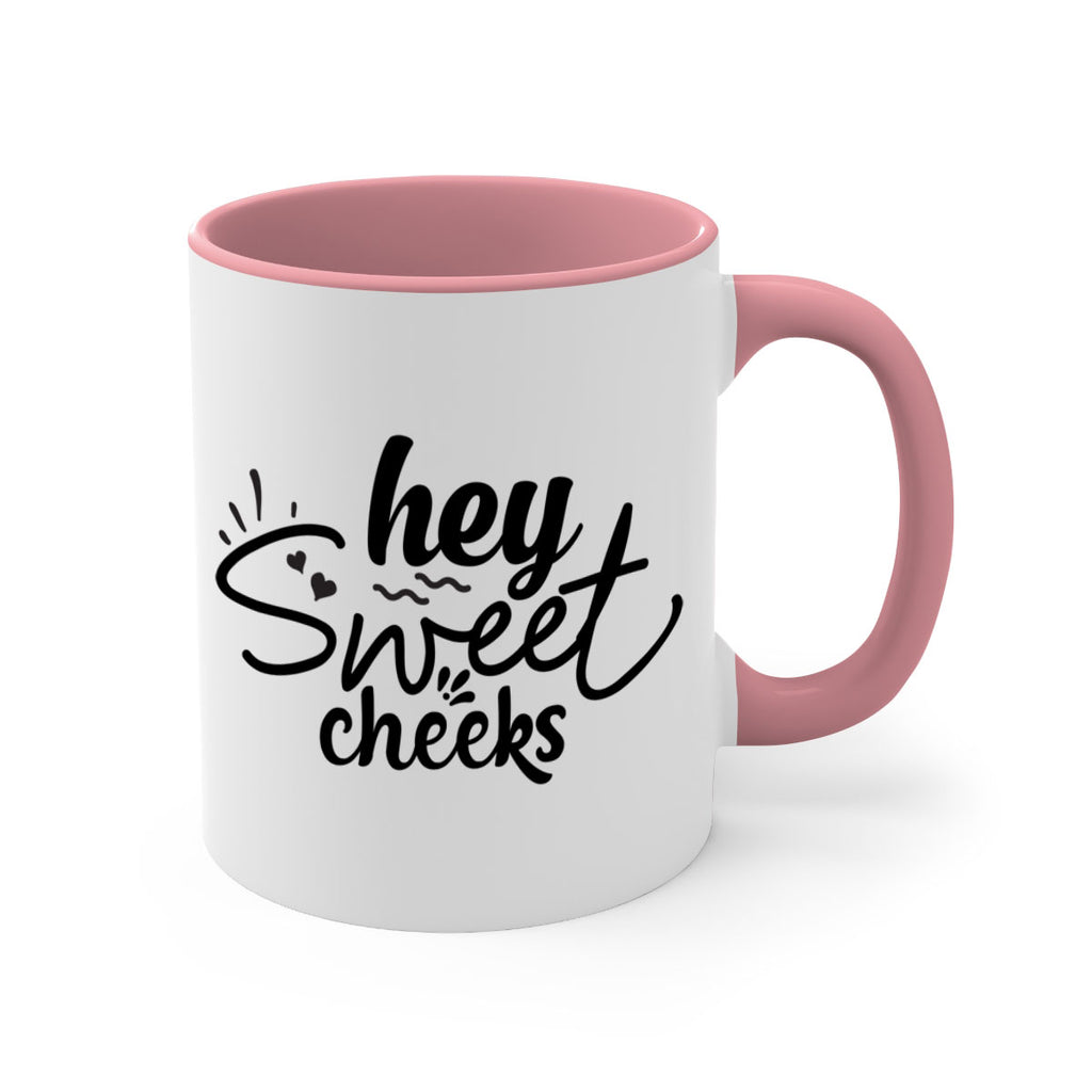 hey sweet cheeks 71#- bathroom-Mug / Coffee Cup