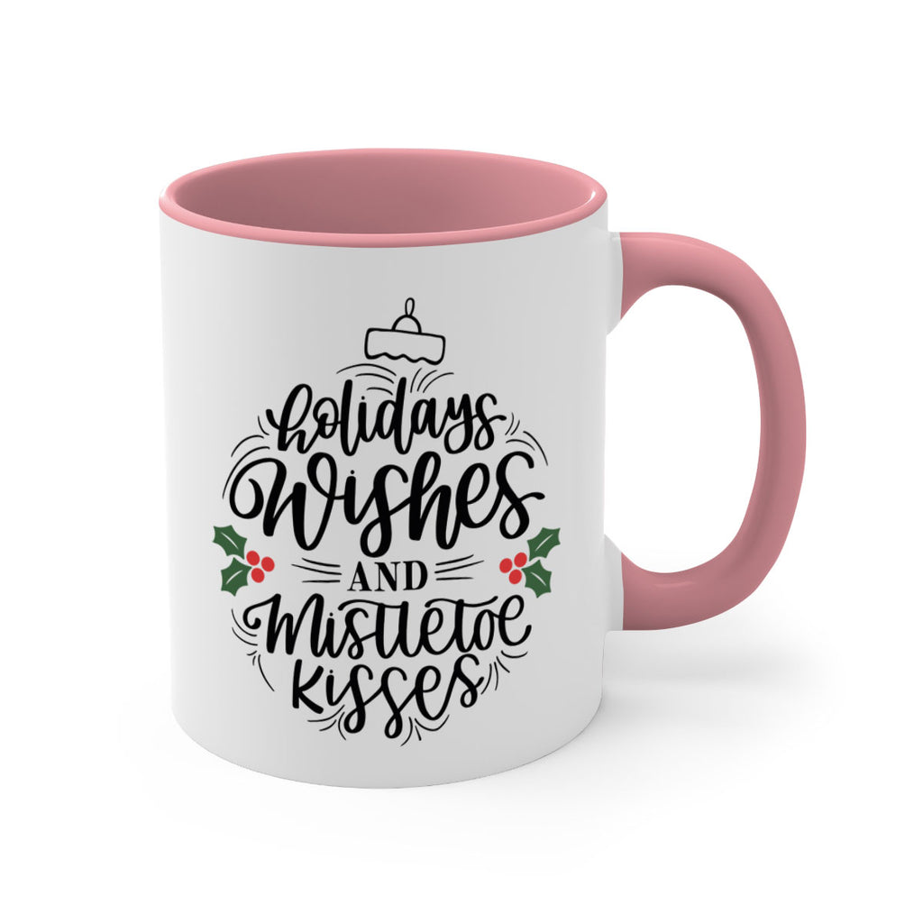 holidays wishes and mistletoe kisses 139#- christmas-Mug / Coffee Cup