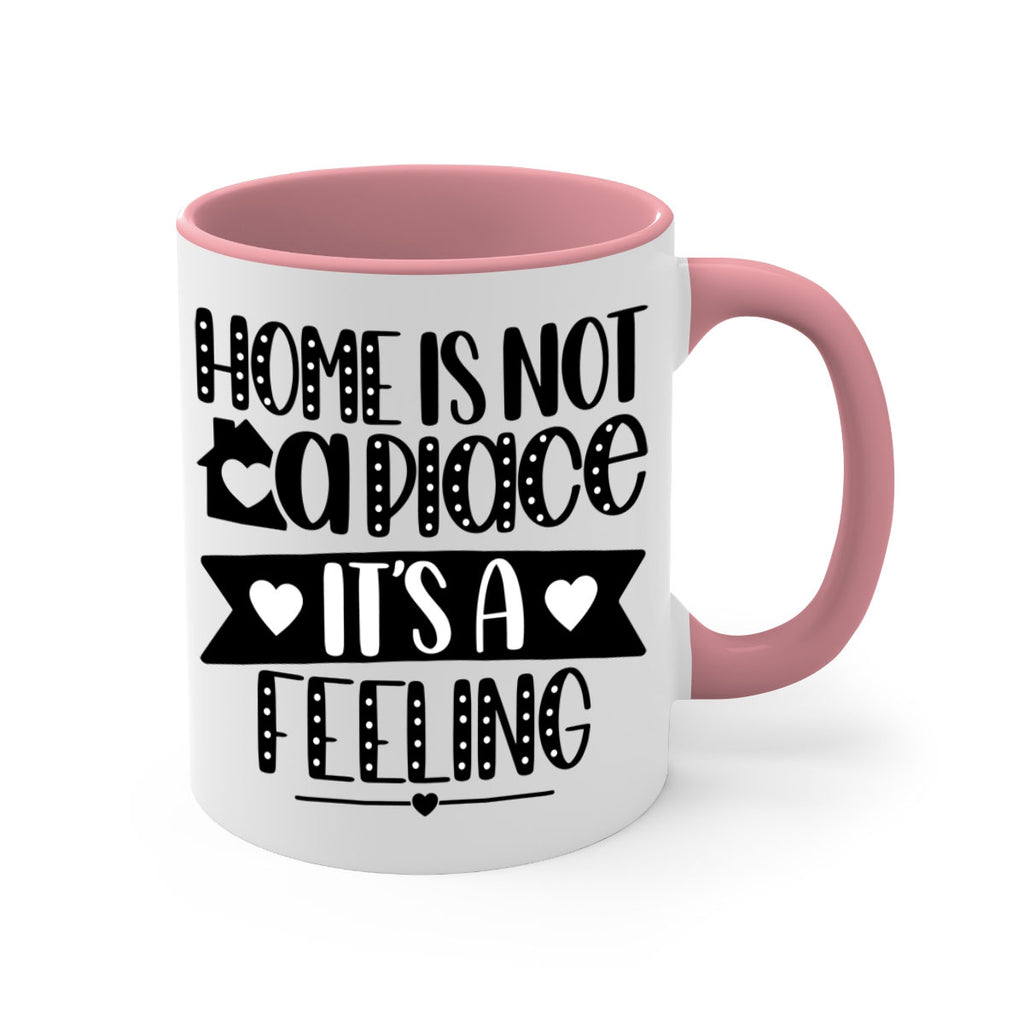 home is not a place is a feeling 16#- home-Mug / Coffee Cup