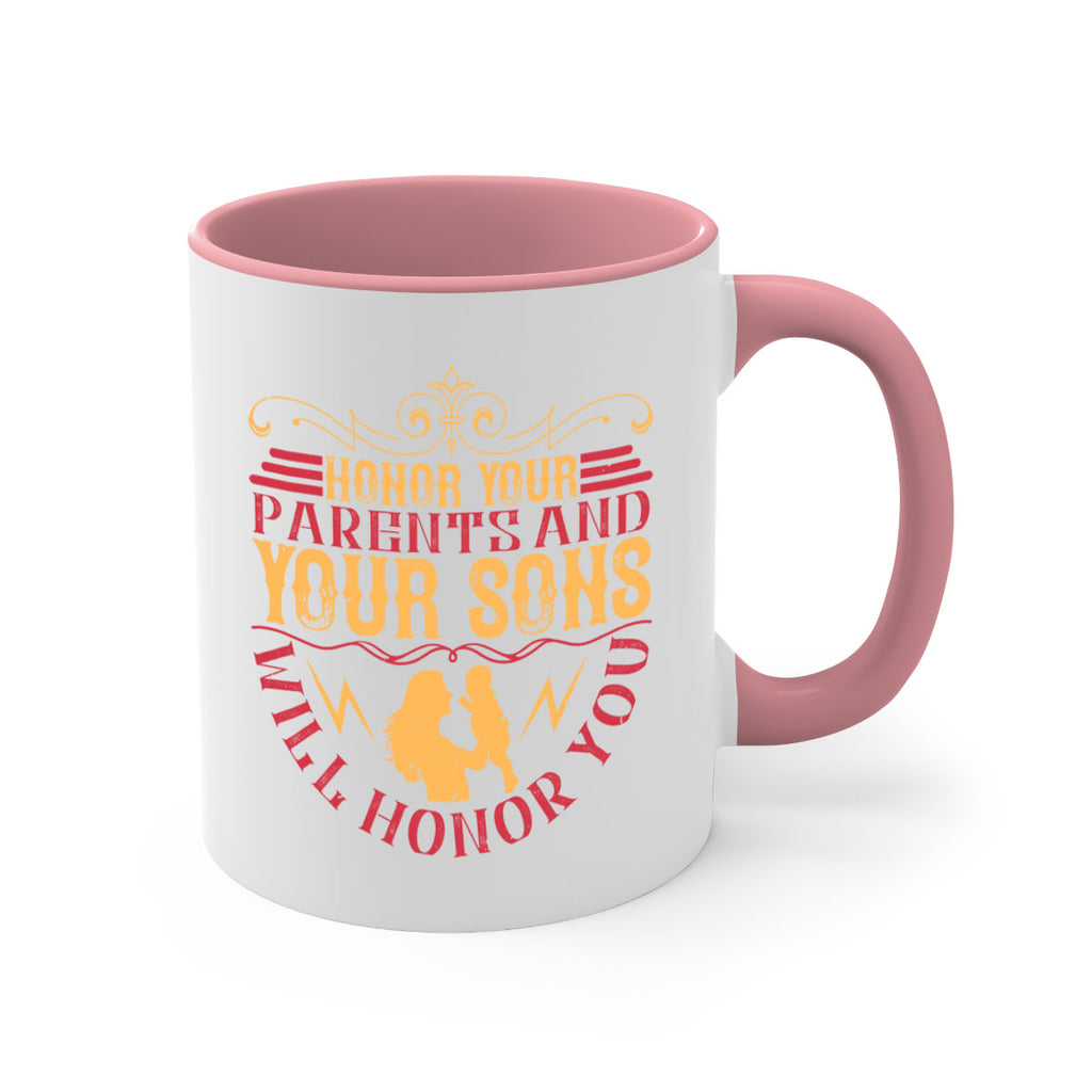 honor your parents and your sons will honor you 47#- parents day-Mug / Coffee Cup