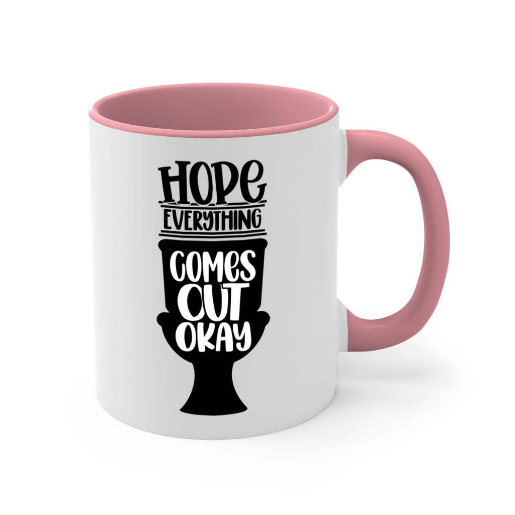 hope everything comes 30#- bathroom-Mug / Coffee Cup