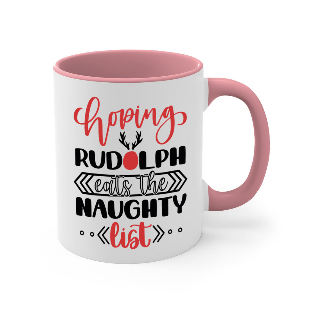 hoping rudolph eats the naughty list 136#- christmas-Mug / Coffee Cup