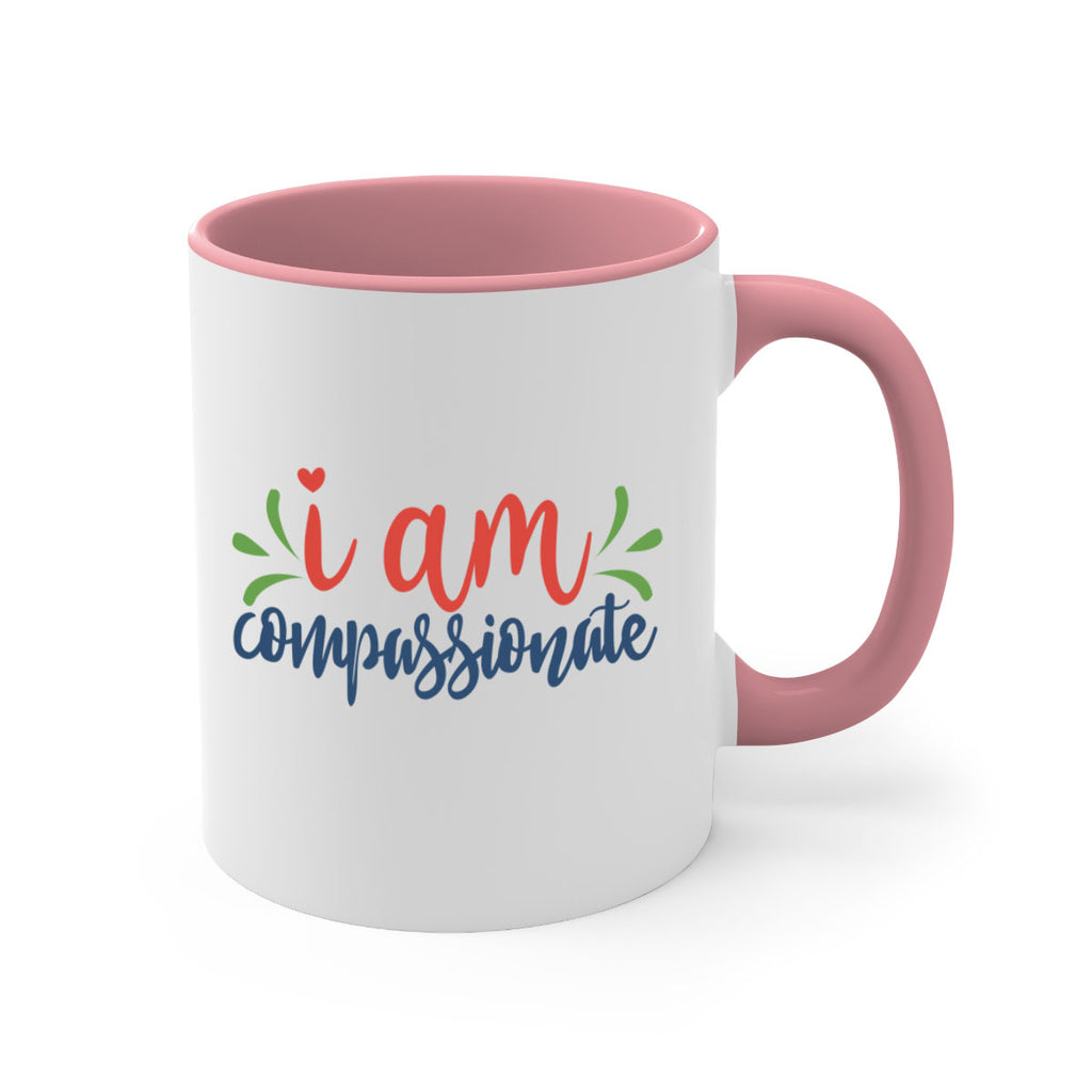 i am compassionate Style 107#- motivation-Mug / Coffee Cup