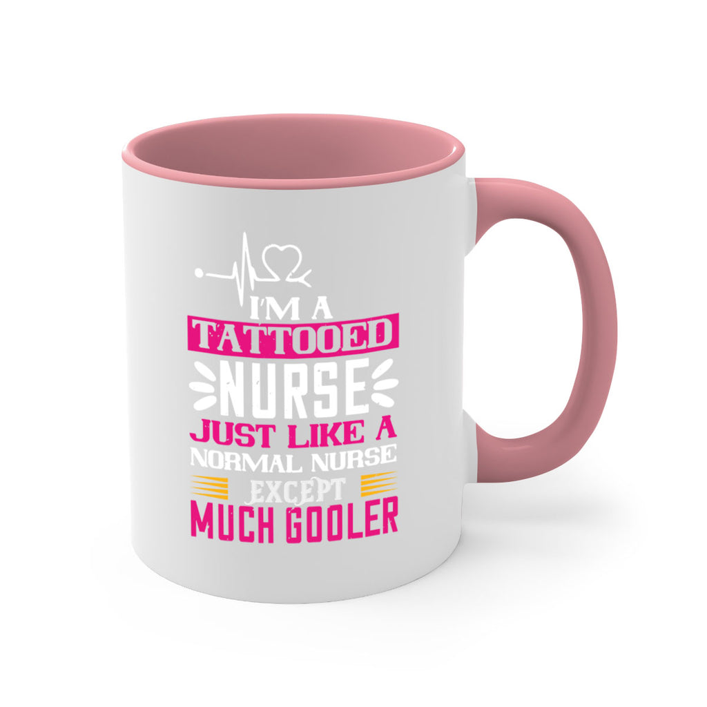 i am tattooed nurse just like a Style 340#- nurse-Mug / Coffee Cup