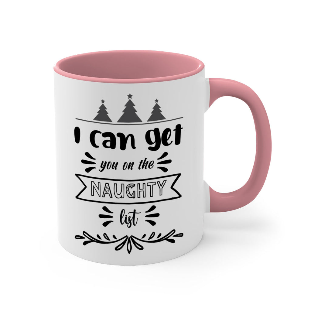 i can get you on the naughty list style 319#- christmas-Mug / Coffee Cup