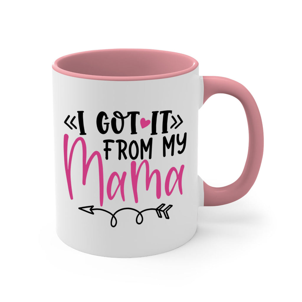 i got it from my mama Style 253#- baby2-Mug / Coffee Cup