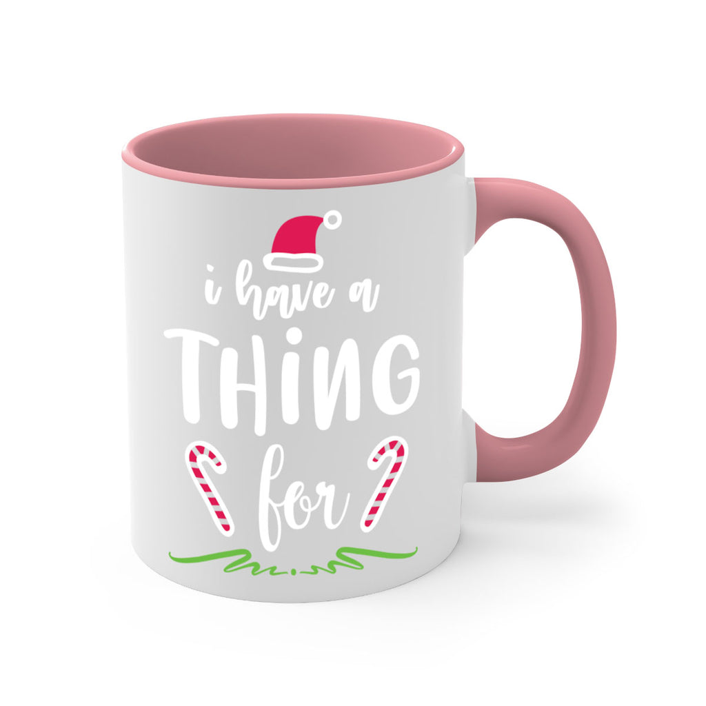 i have a thing for style 325#- christmas-Mug / Coffee Cup