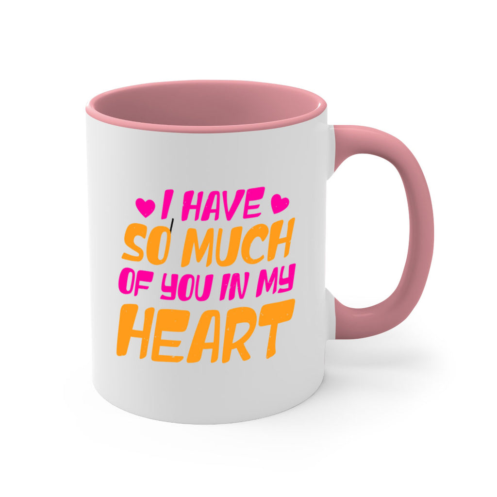 i have so much of you in my heart 68#- mothers day-Mug / Coffee Cup