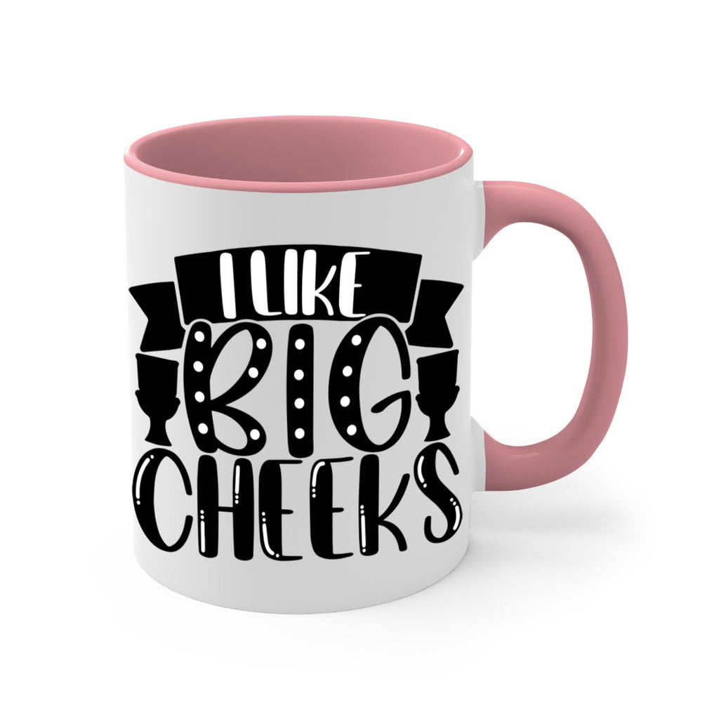 i like big cheeks 29#- bathroom-Mug / Coffee Cup