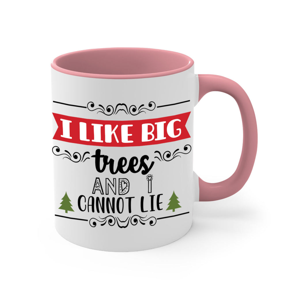 i like big trees and i cannot lie style 333#- christmas-Mug / Coffee Cup