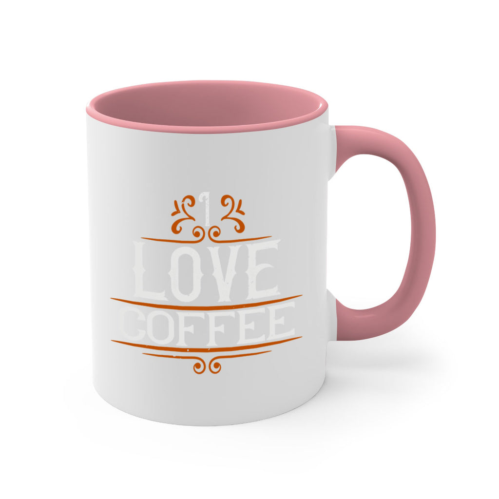 i love coffee 253#- coffee-Mug / Coffee Cup