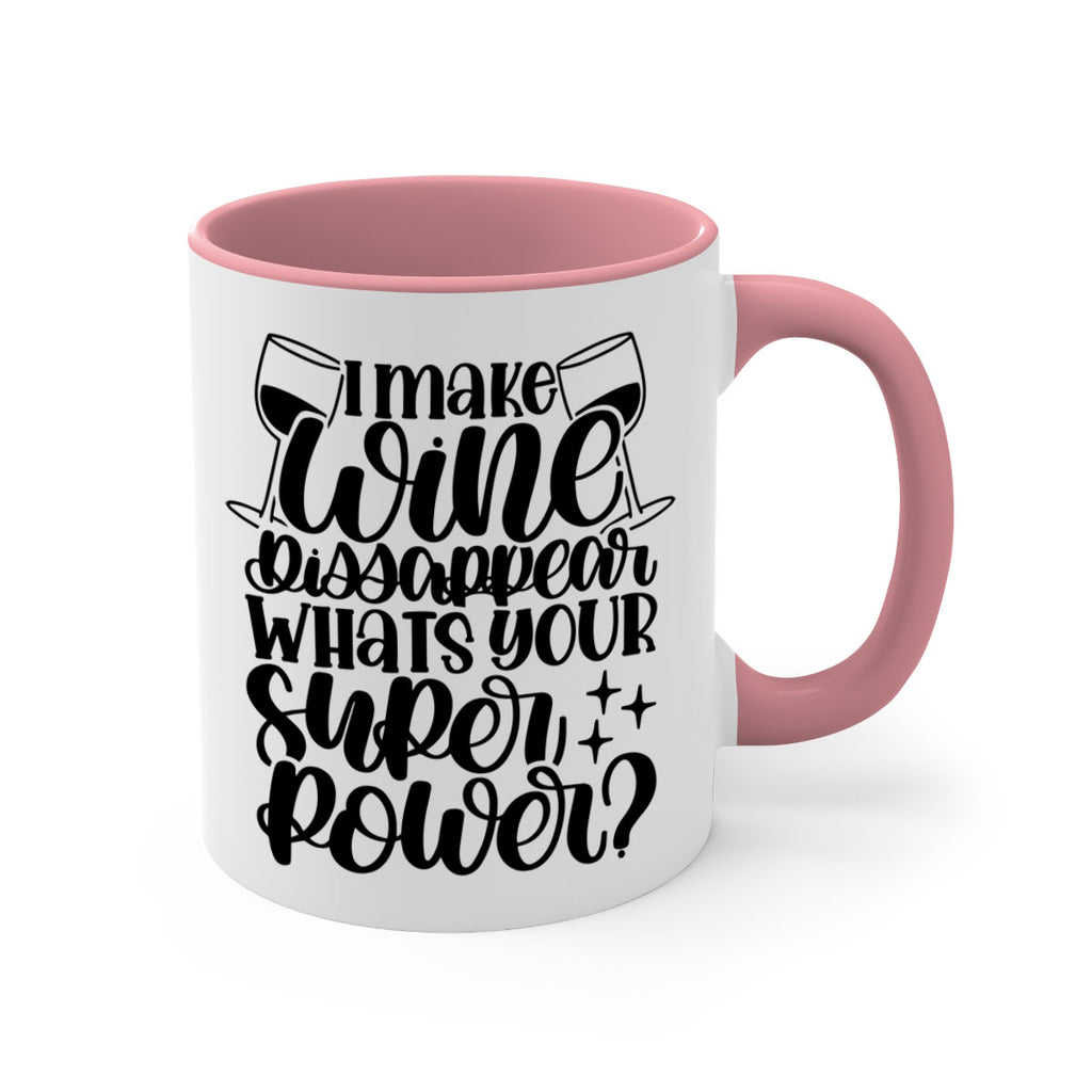 i make wine dissapear 51#- wine-Mug / Coffee Cup