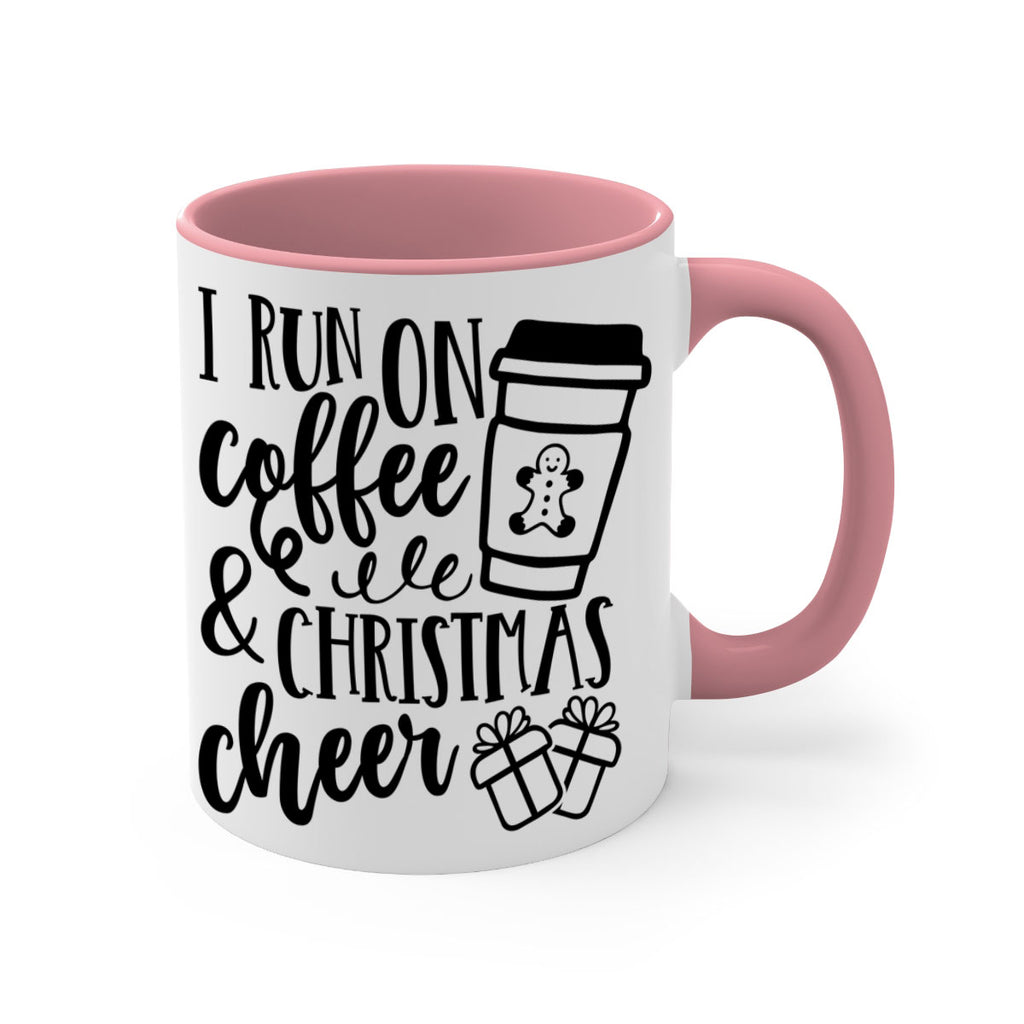 i run on coffee and christmas cheer style 344#- christmas-Mug / Coffee Cup