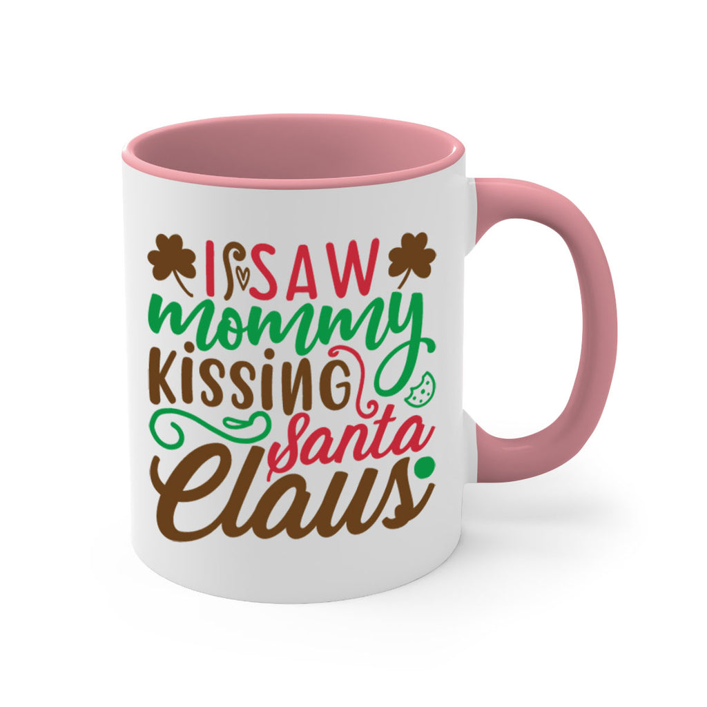 i saw mommy santa claus 256#- christmas-Mug / Coffee Cup