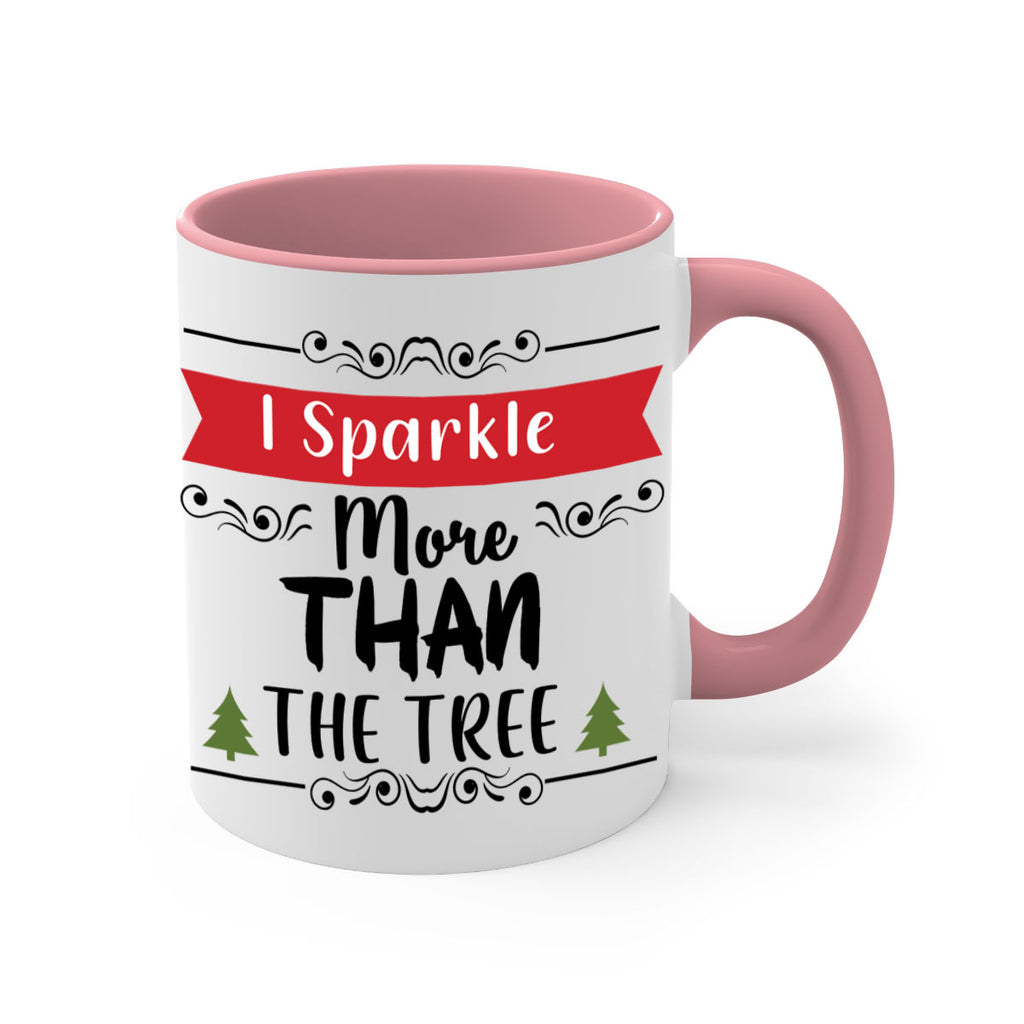 i sparkle more than the tree style 346#- christmas-Mug / Coffee Cup