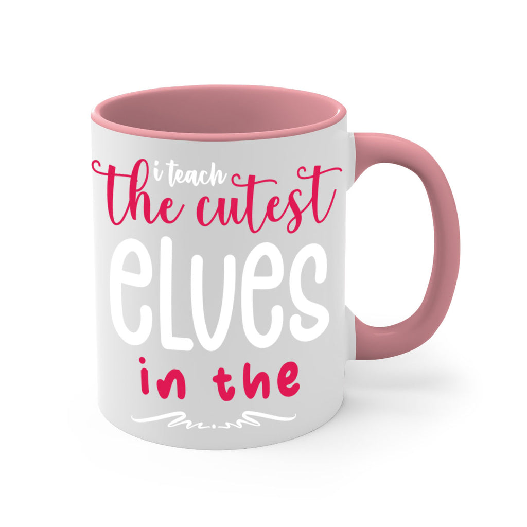 i teach the cutest elves in the style 347#- christmas-Mug / Coffee Cup