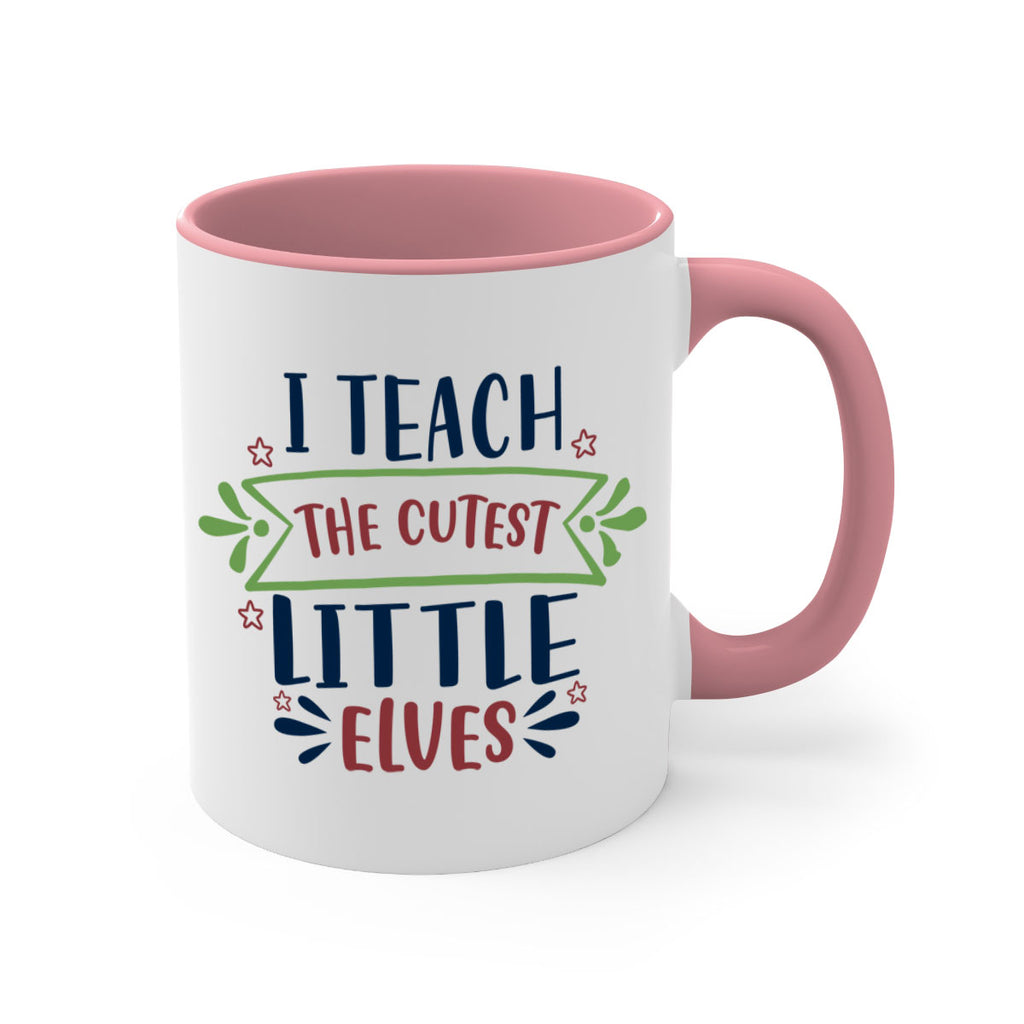 i teach the cutest little elves 255#- christmas-Mug / Coffee Cup