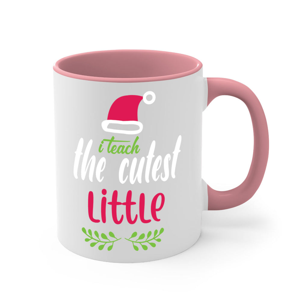 i teach the cutest little style 348#- christmas-Mug / Coffee Cup