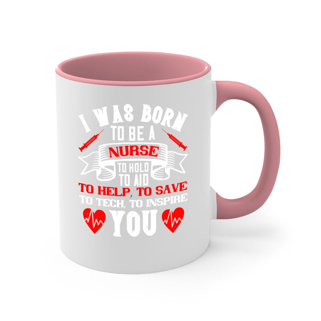 i was born to be a Style 314#- nurse-Mug / Coffee Cup