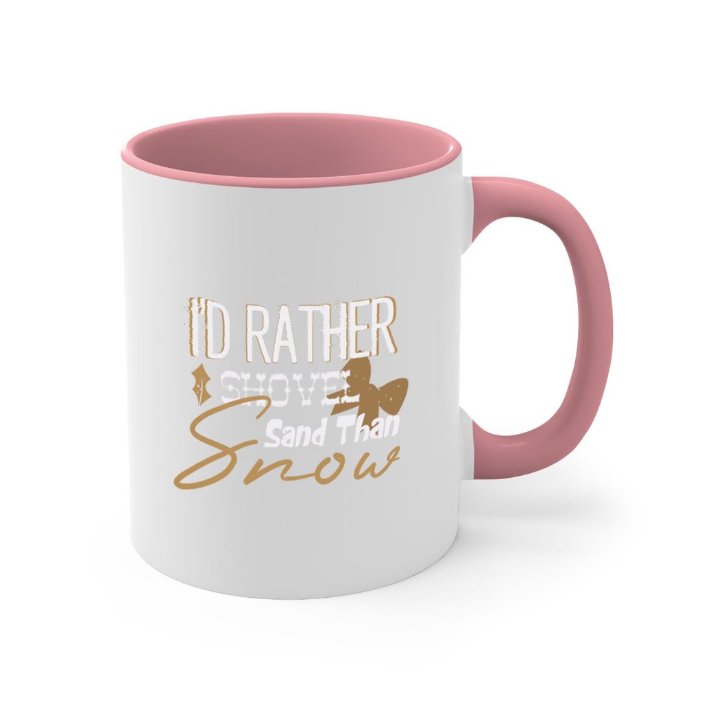 i’d rather shovel 388#- christmas-Mug / Coffee Cup