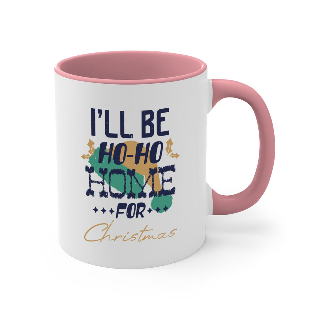 i’ll be hohohome for christmas 386#- christmas-Mug / Coffee Cup