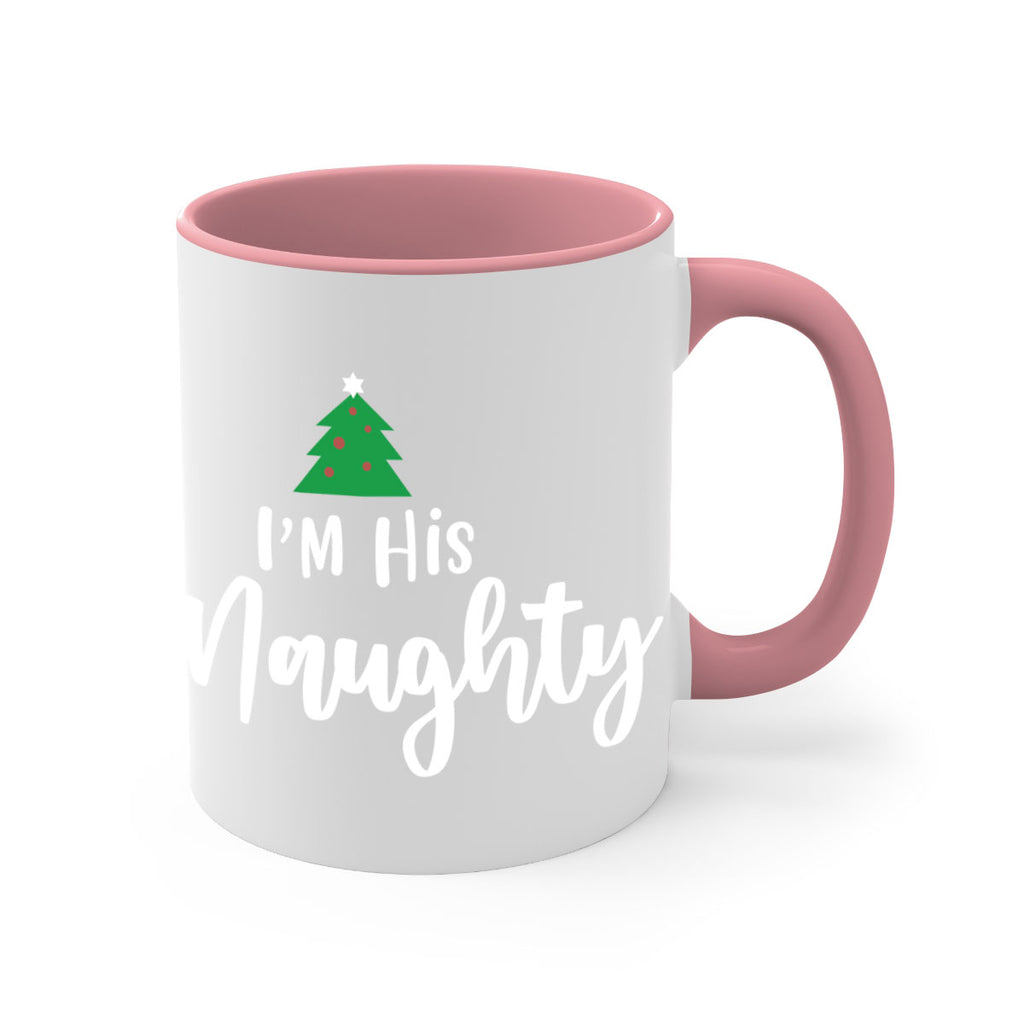 i'm his naughty style 356#- christmas-Mug / Coffee Cup