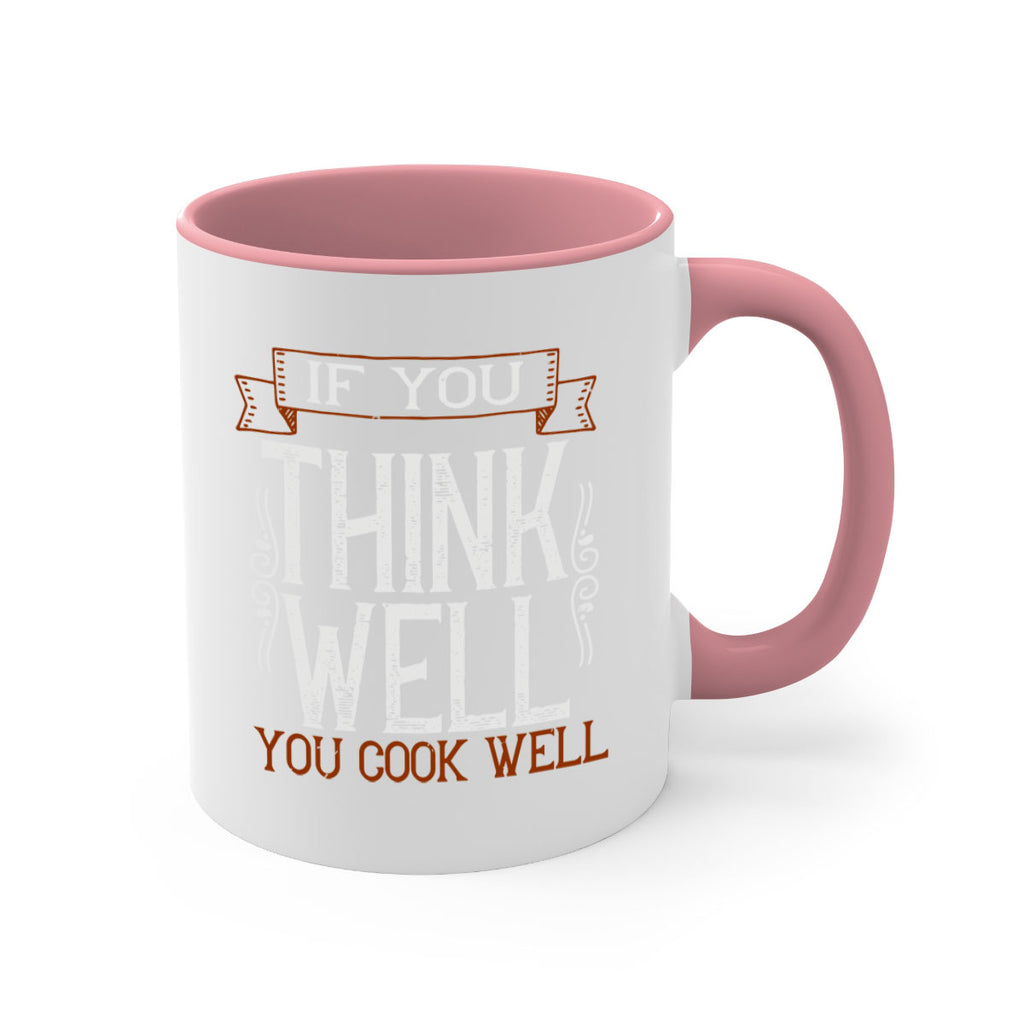 if you think well you cook well 24#- cooking-Mug / Coffee Cup