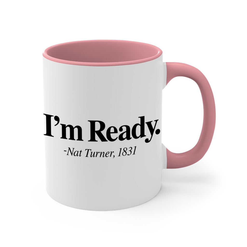 im  ready nat turner 110#- black words - phrases-Mug / Coffee Cup