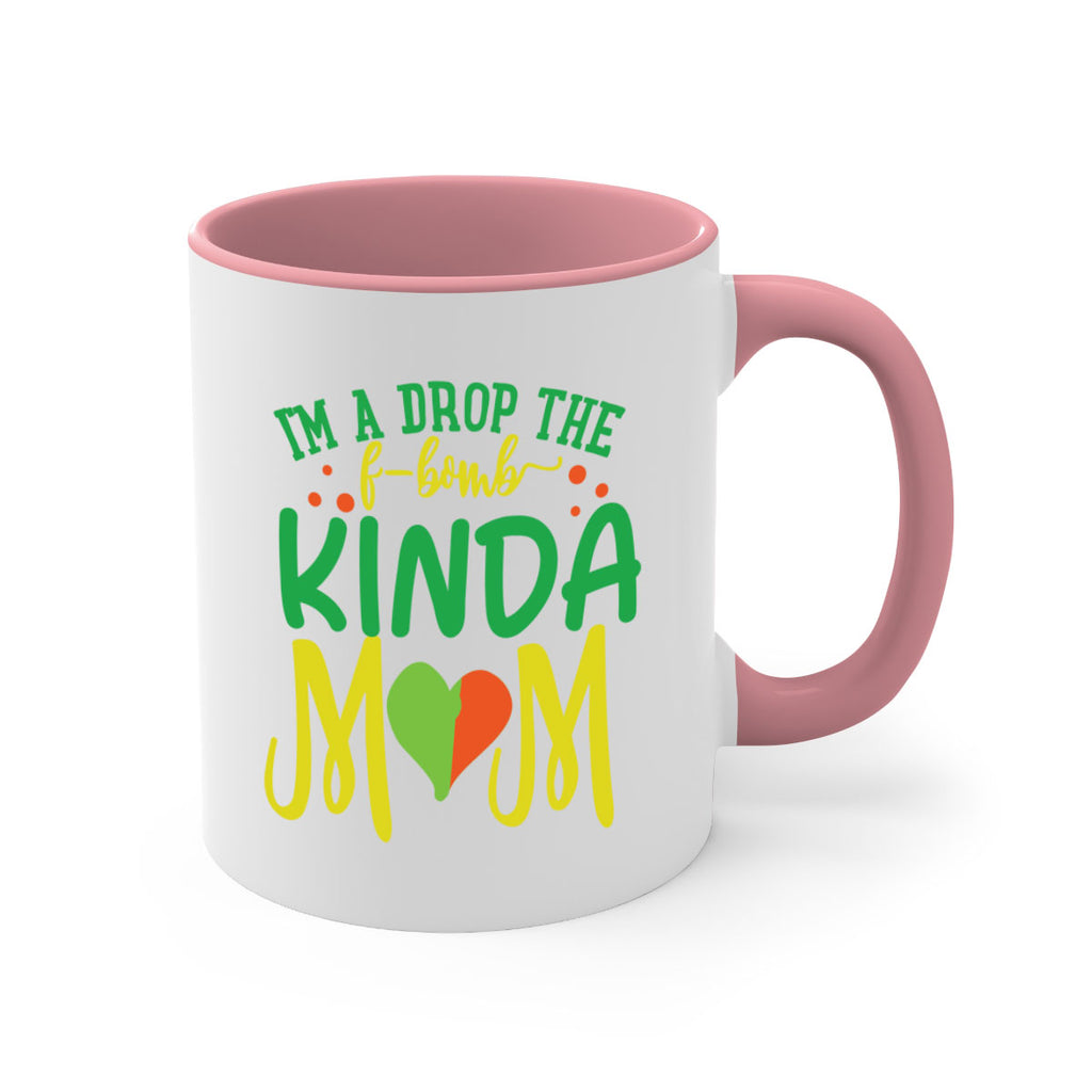 im a drop the fbomb kinda mom 398#- mom-Mug / Coffee Cup