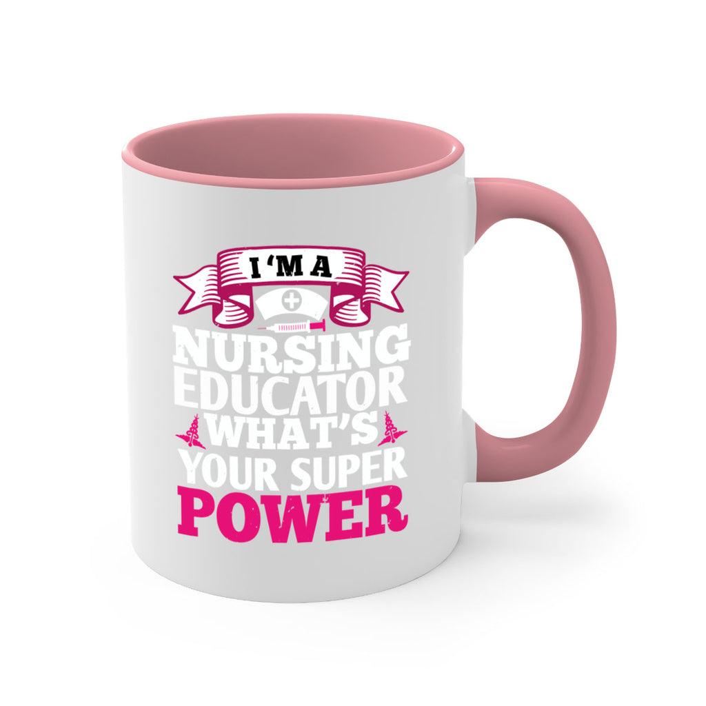 im a nursing educator Style 306#- nurse-Mug / Coffee Cup