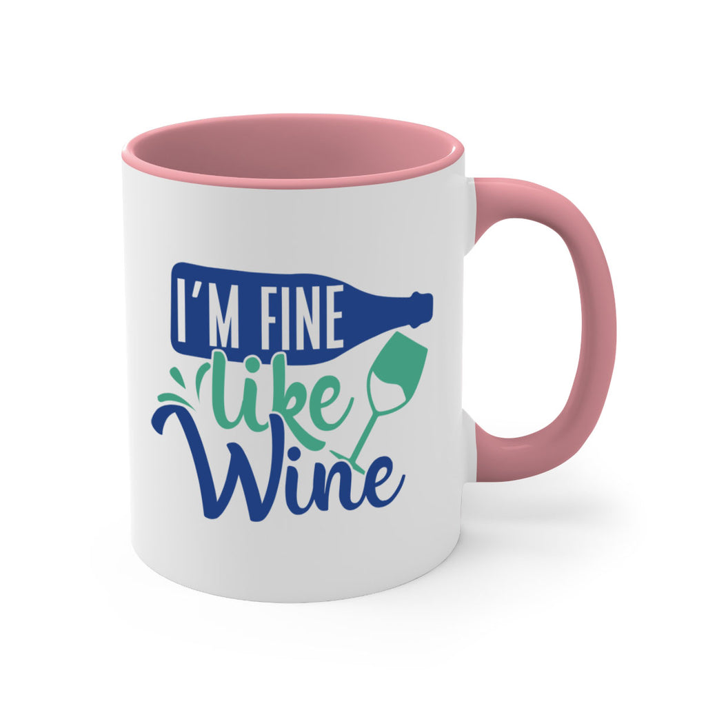 im fine like wine 192#- wine-Mug / Coffee Cup